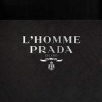 What do you think of L’Homme de Prada?