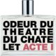 Odeur du Théâtre du Châtelet – Acte I