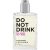 Do Not Drink – Eau Corsée Iris + Moka